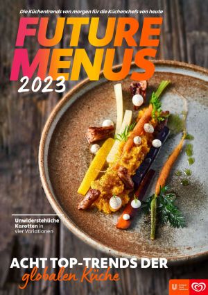 Mitte März stellte Unilever Food Solutions den selbst entwickelten Trendreport „Future Menus 2023“ vor. Foto: Unilever Food Solutions 